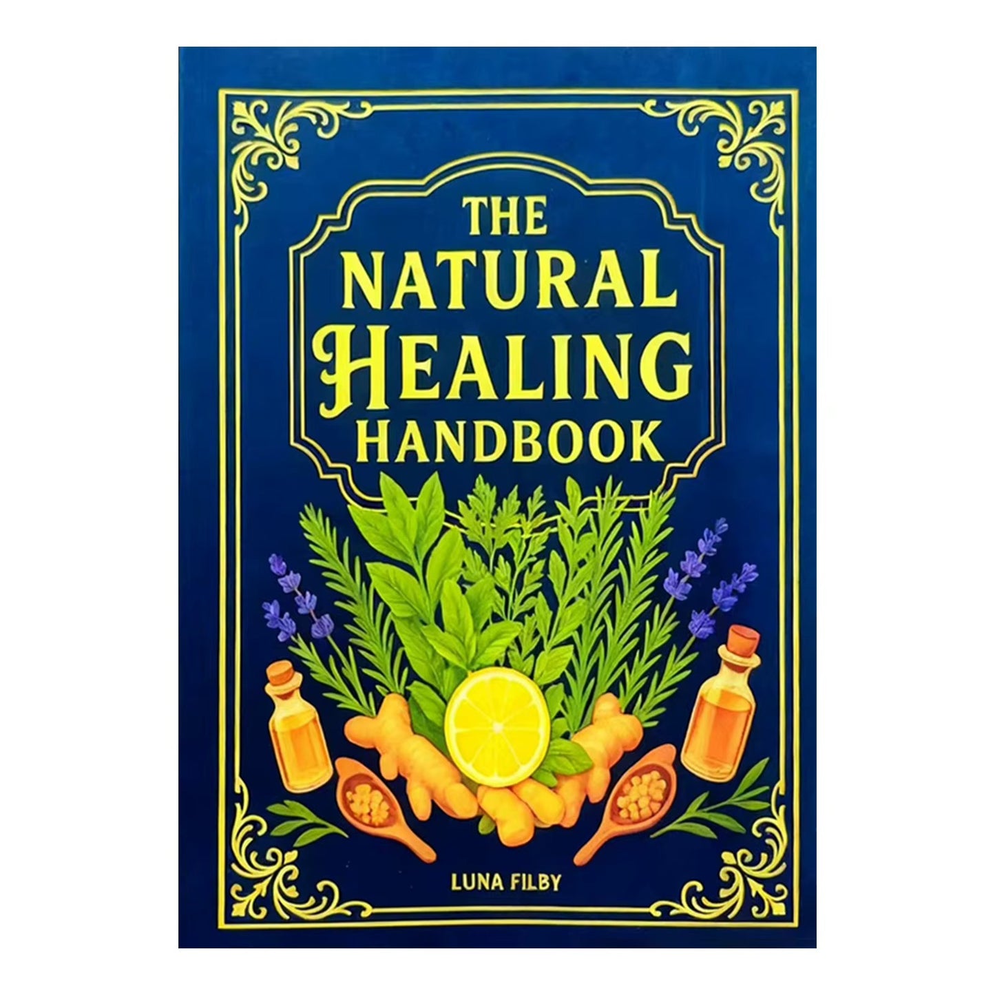 The Natural Healing Handbook